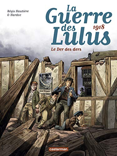LA GUERRE DES LULUS T5 1918 DER DES DERS (LE)
